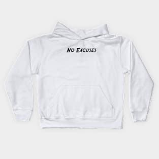 No Excuses Kids Hoodie